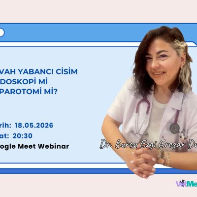 Eyvah Yabancı Cisim, Endoskopi mi Laparotomi mi?